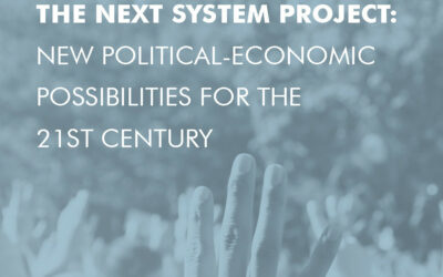 The Next System Project: New Political-Economic Possibilities for the Twenty-First Century