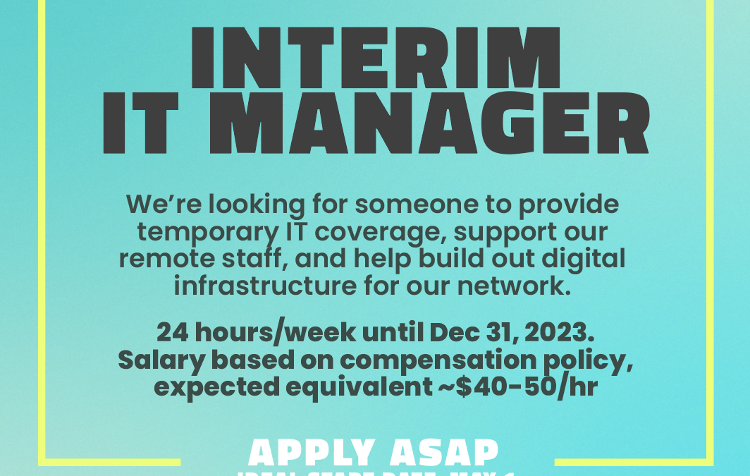We’re hiring an Interim IT Manager